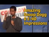 Stand Up Comedy By Lyall Behrens - Amazing Snoop Dogg & E-40 Impressions