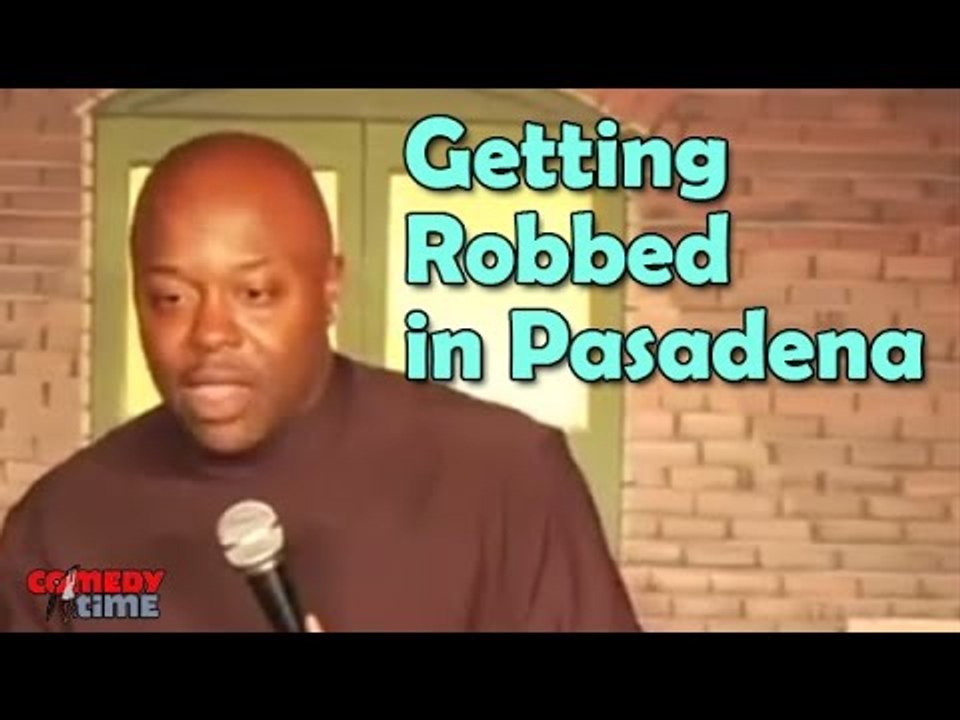 Stand Up Comedy By Dannon Green - Getting Robbed in Pasadena