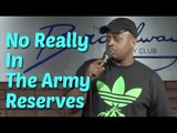 Stand Up Comedy By Marq Overton - No Really In The Army Reserves