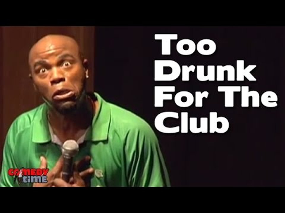 Stand Up Comedy By Black Casper - Too Drunk For The Club