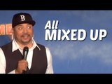 Stand Up Comedy By Key Lewis - All Mixed Up