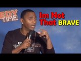 Stand Up Comedy By D'Lai - Im Not That Brave!