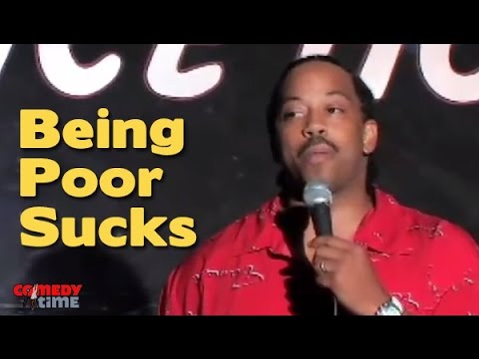 Stand Up Comedy By Bobo Lamb - Being Poor Sucks