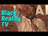 Stand Up Comedy By Kirk McHenry - Black Reality TV