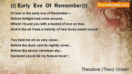 Theodora (Theo) Onken - ((( Early  Eve  Of  Remember)))