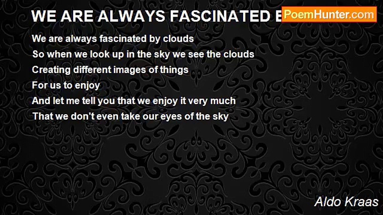 Aldo Kraas - WE ARE ALWAYS FASCINATED BY CLOUDS