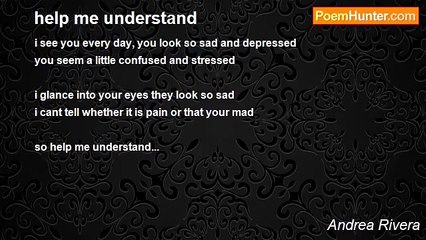 Andrea Rivera - help me understand