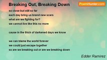 Edder Ramirez - Breaking Out, Breaking Down