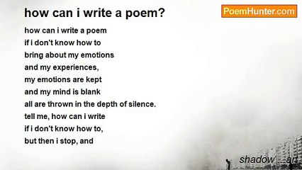 shadow ...art - how can i write a poem?