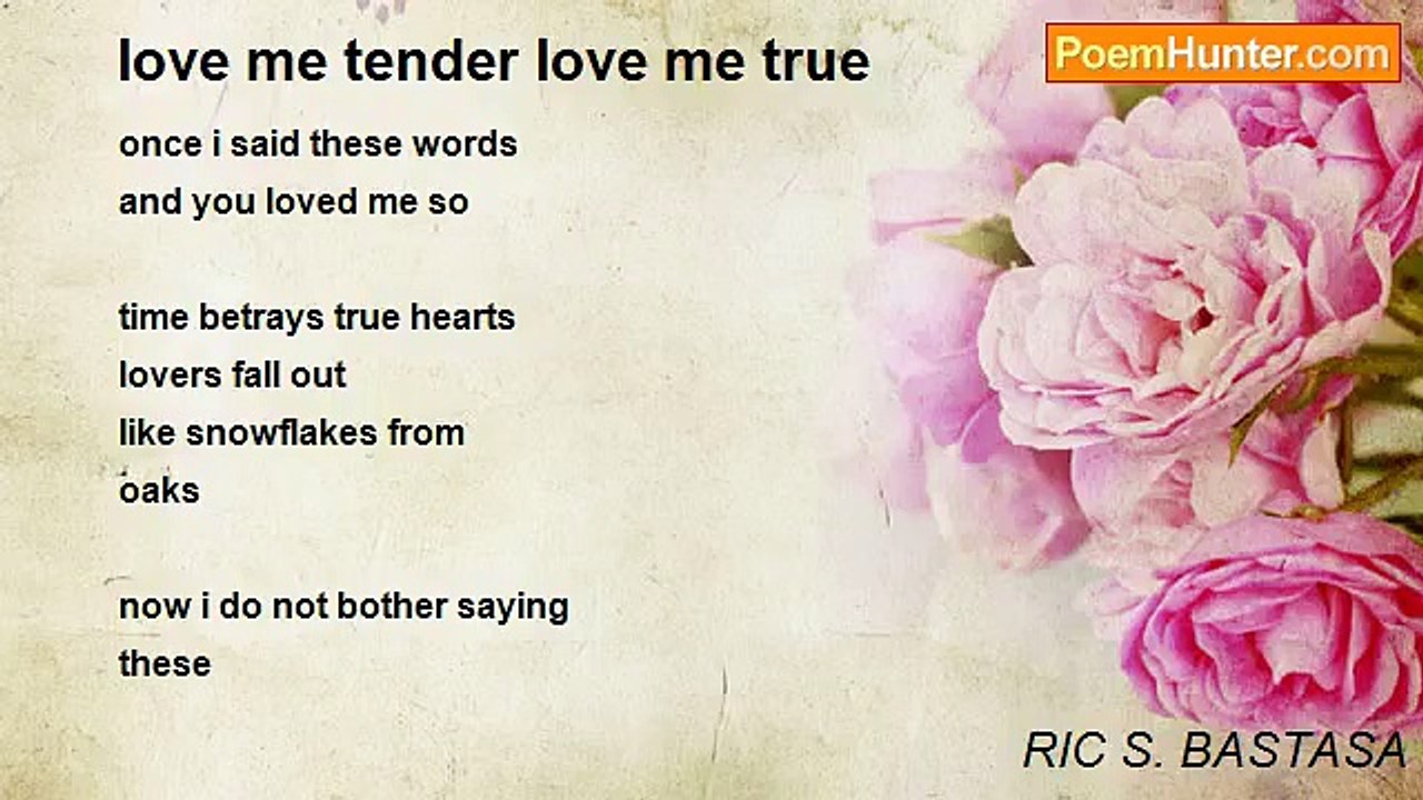 RIC S. BASTASA - love me tender love me true