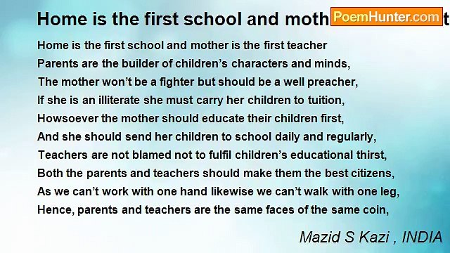 Mazid S Kazi , INDIA - Home is the first school and mother is the first teacher