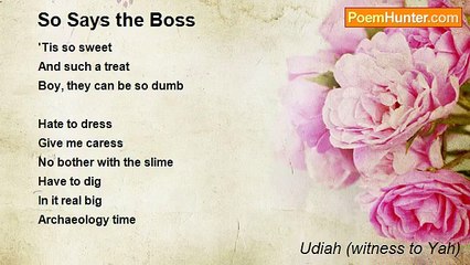 Udiah (witness to Yah) - So Says the Boss