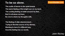 John Richey - To be so alone.