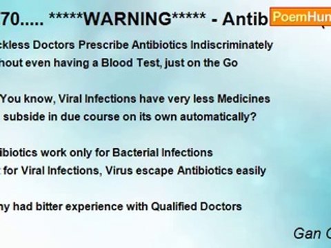 Gan Chennai - 0970..... *****WARNING***** - Antibiotics (Must Write)