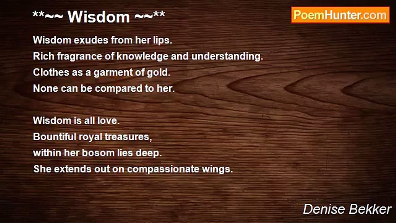 Denise Bekker - **~~ Wisdom ~~**
