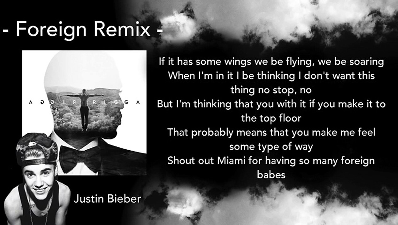 Foreign Remix - Trey Songz ft. Justin Bieber (Lyrics)