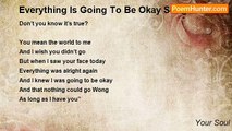 Your Soul - Everything Is Going To Be Okay Song