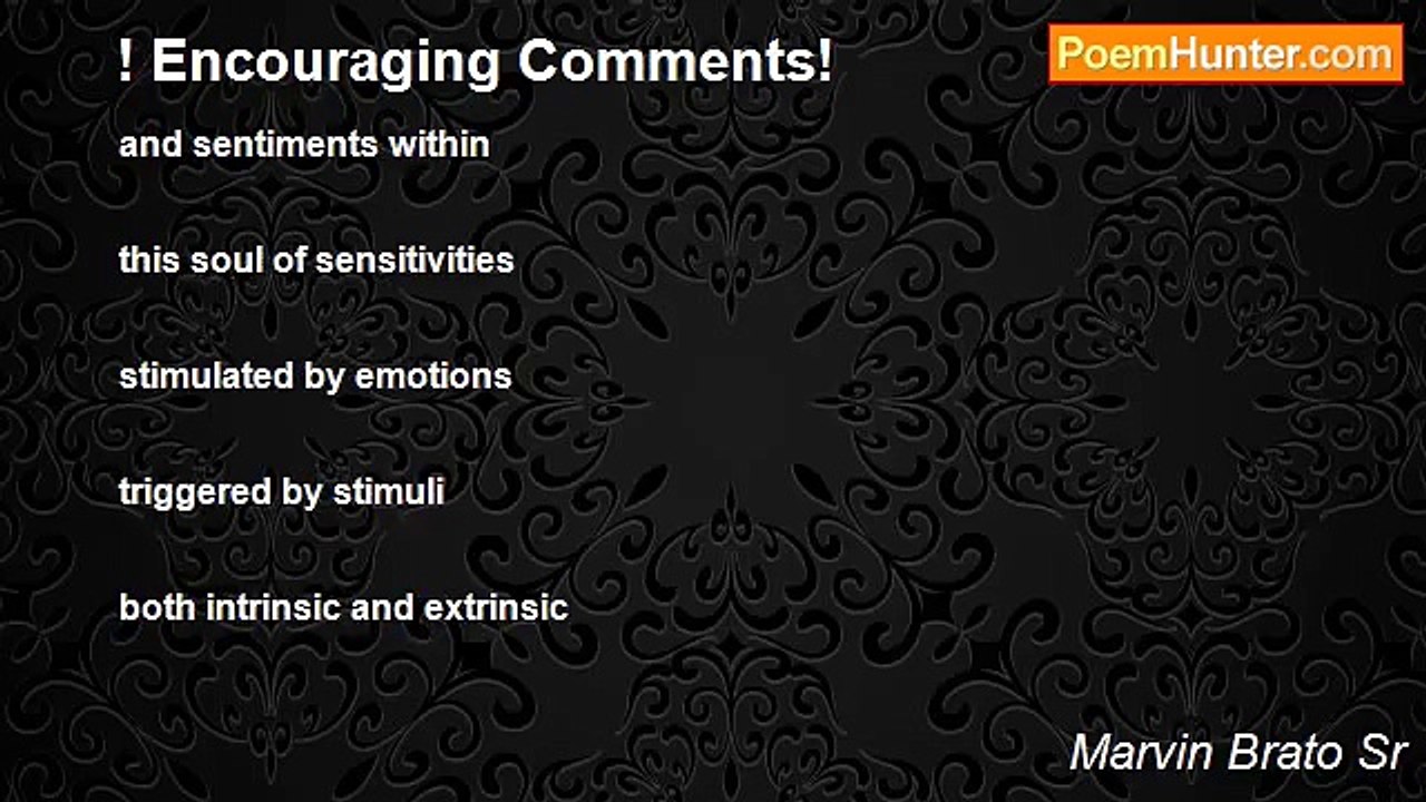 Marvin Brato Sr - ! Encouraging Comments!