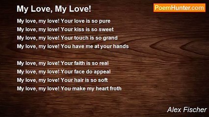 Alex Fischer - My Love, My Love!