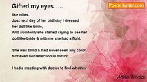 Anita Trivedi - Gifted my eyes…..