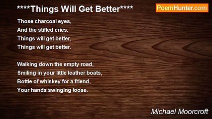 Michael Moorcroft - ****Things Will Get Better****
