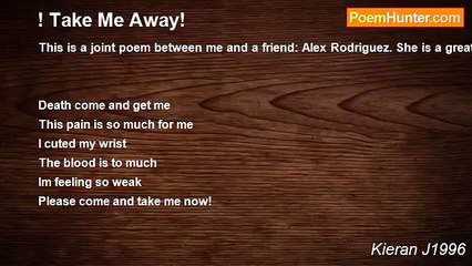 Kieran J1996 - ! Take Me Away!