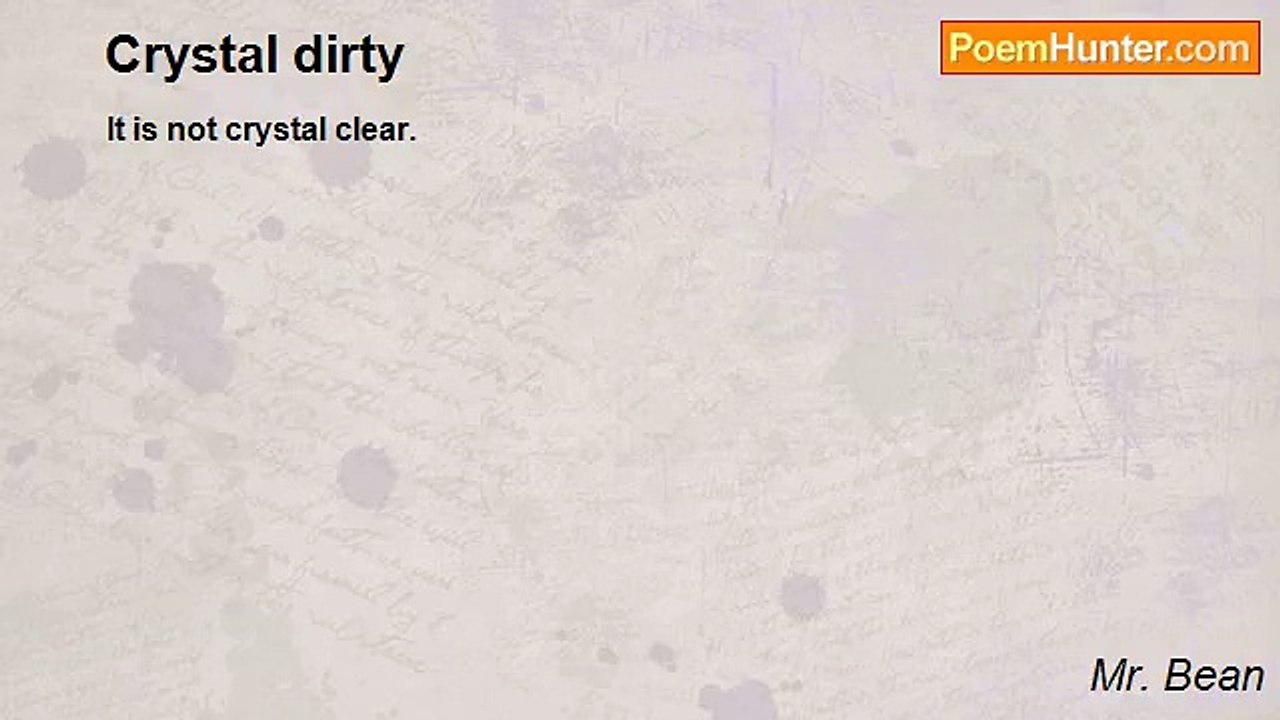 Mr. Bean - Crystal dirty