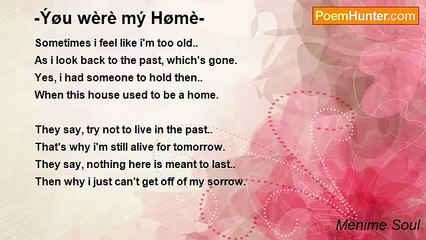 Menime Soul - -Ýøu wèrè mý Hømè-