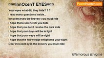 Glamorous Enigma - ¤¤¤InnOcenT EYES¤¤¤
