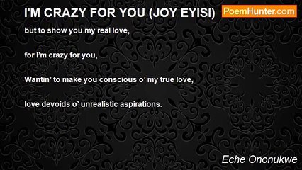 Eche Ononukwe - I'M CRAZY FOR YOU (JOY EYISI)
