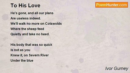 Ivor Gurney - To His Love