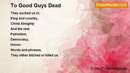 Ernest Hemingway - To Good Guys Dead