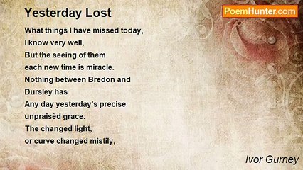 Ivor Gurney - Yesterday Lost