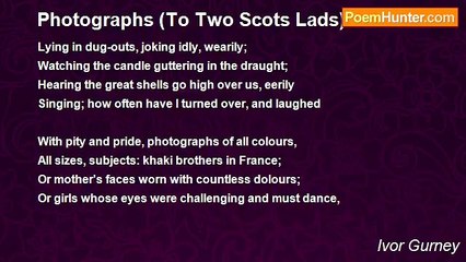 Ivor Gurney - Photographs (To Two Scots Lads)