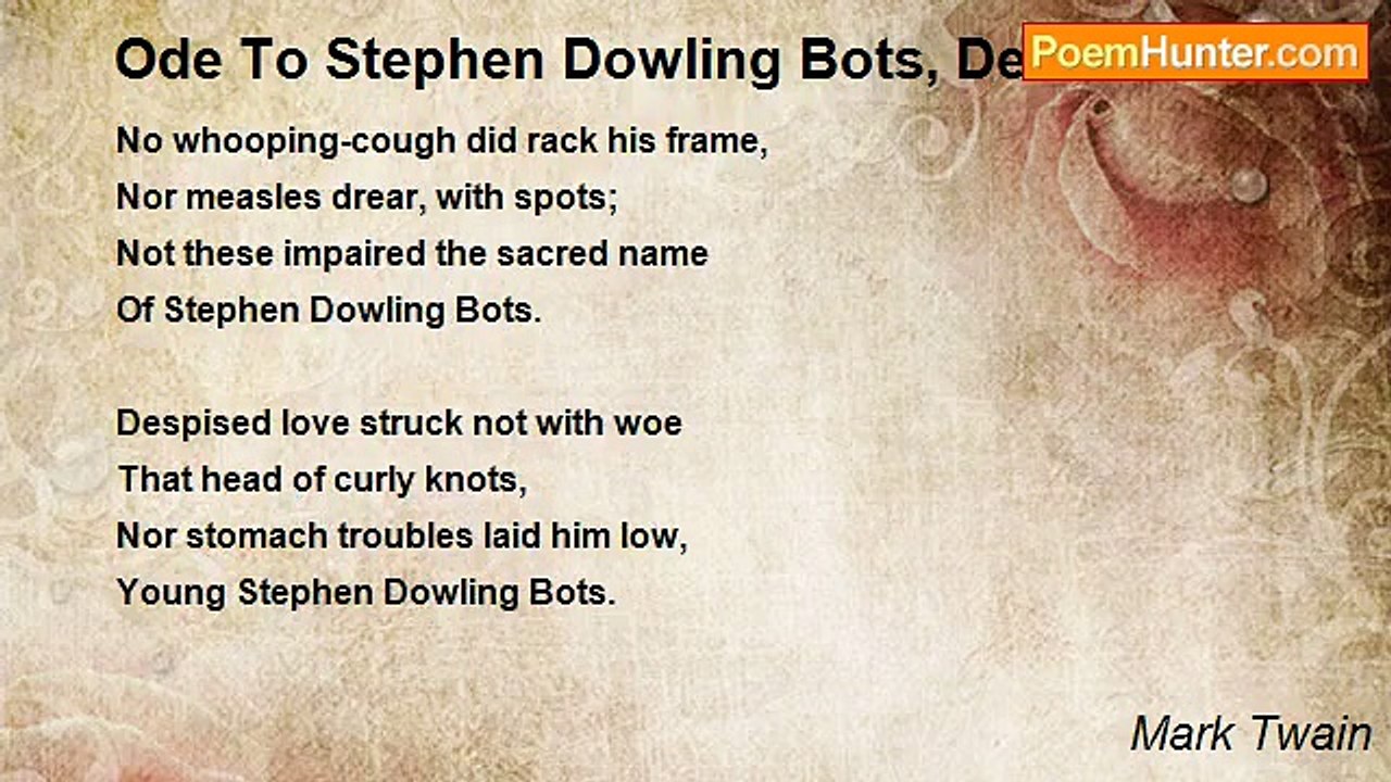 Mark Twain - Ode To Stephen Dowling Bots, Dec'd