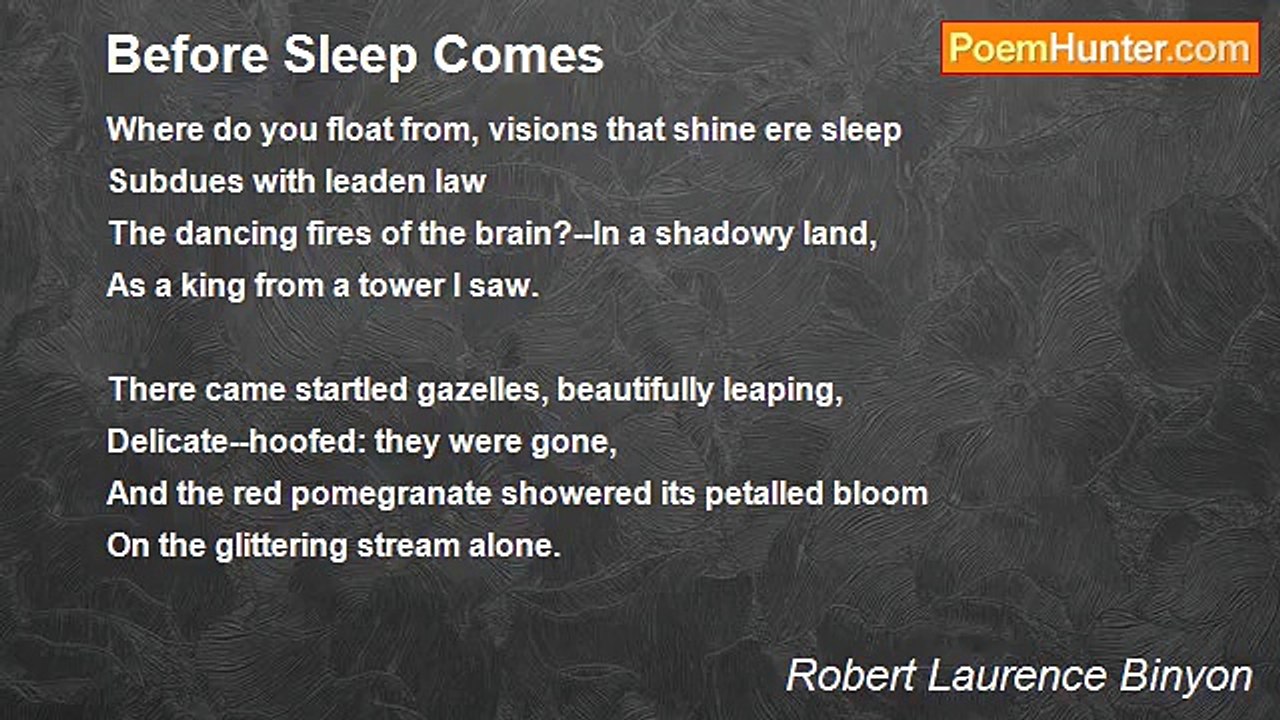 Robert Laurence Binyon - Before Sleep Comes