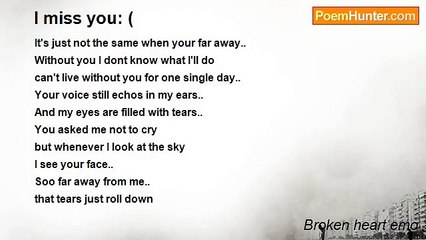 Broken heart emo - I miss you: (