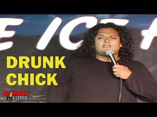 Stand Up Comedy By Felipe Esparza - Drunk Chick