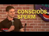 Stand Up Comedy By Jose Sarduy -  Conscious Sperm