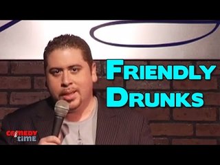Stand Up Comedy By Victor Cruz - Friendly Drunks