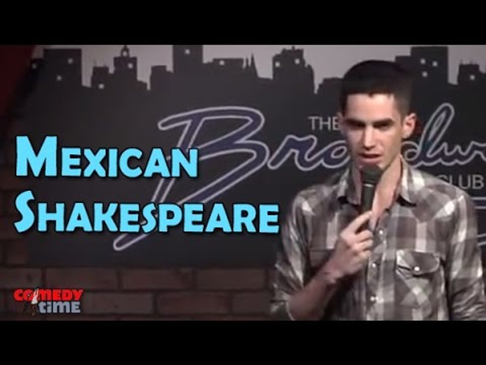 Stand Up Comedy By Rob F Martinez - Mexican Shakespeare