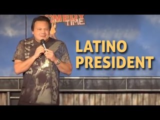 Latino President (Stand Up Comedy)