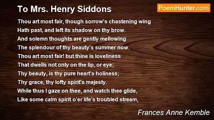 Frances Anne Kemble - To Mrs. Henry Siddons