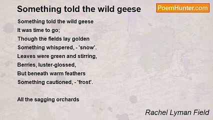 Rachel Lyman Field - Something told the wild geese