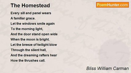 Bliss William Carman - The Homestead