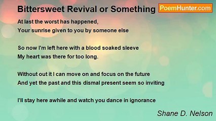 Shane D. Nelson - Bittersweet Revival or Something More