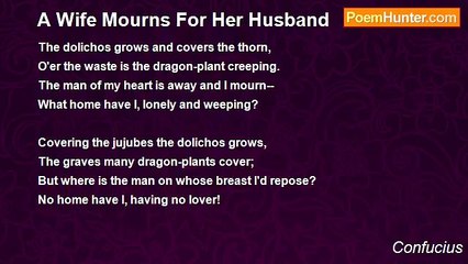 Confucius - A Wife Mourns For Her Husband
