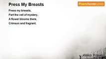 Akiko Yosano - Press My Breasts