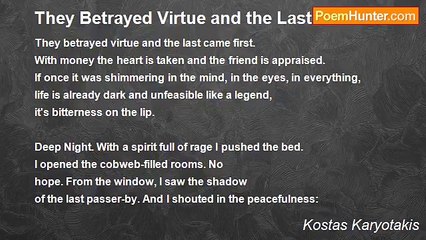 Kostas Karyotakis - They Betrayed Virtue and the Last Came First...