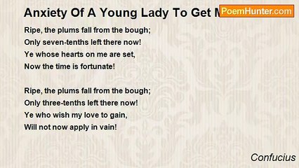 Confucius - Anxiety Of A Young Lady To Get Married